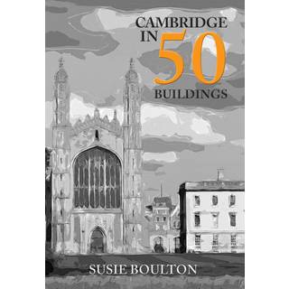 Cambridge in 50 Buildings
