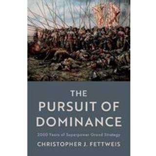 The Pursuit of Dominance