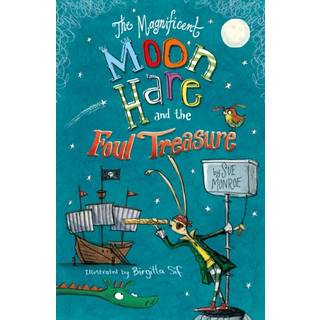 The Magnificent Moon Hare and the Foul Treasure