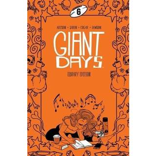 Giant Days Library Edition Vol. 6