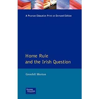 Home Rule and the Irish Question