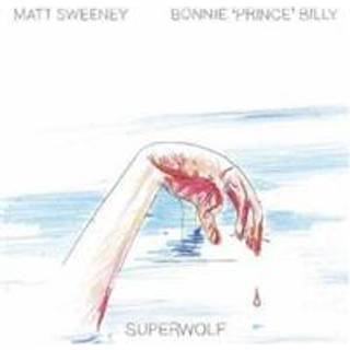 Bonnie 'prince' Billy / Sweeney, Matt - Superwolf