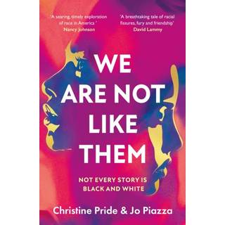 We Are Not Like Them (4, 2022) | Christine Pride,Jo Piazza
