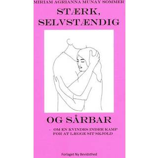 Stærk, Selvstændig og Sårbar