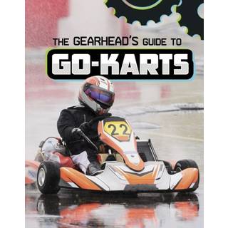 The Gearhead's Guide to Go-Karts