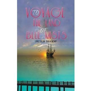 Voyage to the Land of Blue Mists