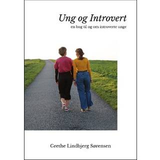 Ung og Introvert - En bog til og om introverte unge