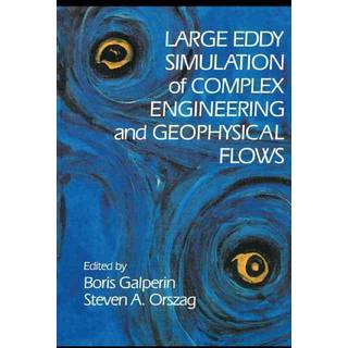 Large Eddy Simulation of Complex Engineering and Geophysical Flows