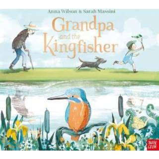 Grandpa and the Kingfisher
