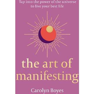 The Art of Manifesting