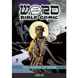 The Gospel of Mark: Word for Word Bible Comic