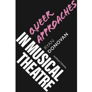 Queer Approaches in Musical Theatre