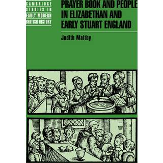 Prayer Book and People in Elizabethan and Early Stuart England