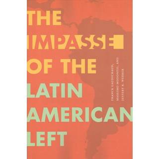 The Impasse of the Latin American Left