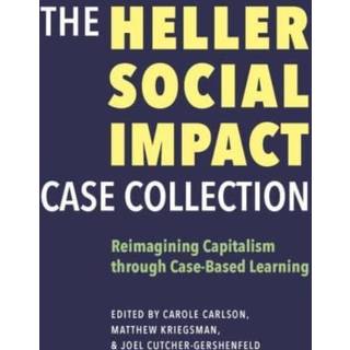 The Heller Social Impact Case Collection – Reimagining Capitalism through Case–Based Learning