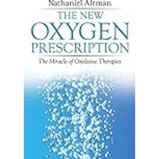 The New Oxygen Prescription