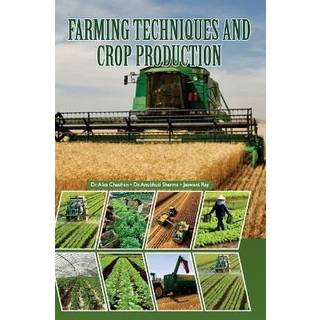 Farming Techniques and Crop Production