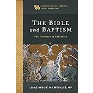 The Bible and Baptism – The Fountain of Salvation