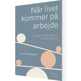 Når livet kommer på arbejde