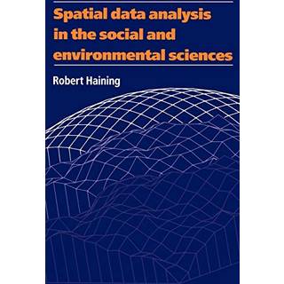 Spatial Data Analysis in the Social and Environmental Sciences