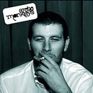 Arctic Monkeys - Whatever People Say I Am. Thats What Im Not