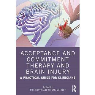 Acceptance and Commitment Therapy and Brain Injury
