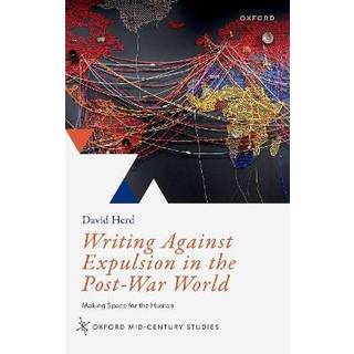 Writing Against Expulsion in the Post-War World