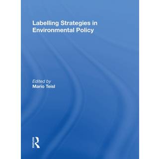 Labelling Strategies in Environmental Policy