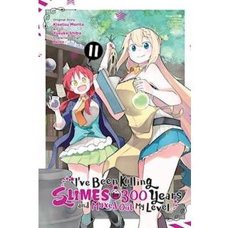 I've Been Killing Slimes for 300 Years and Maxed Out My Level, Vol. 11 (manga)
