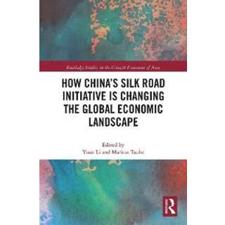 How China's Silk Road Initiative is Changing the Global Economic Landscape