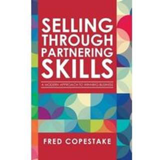 Selling Through Partnering Skills