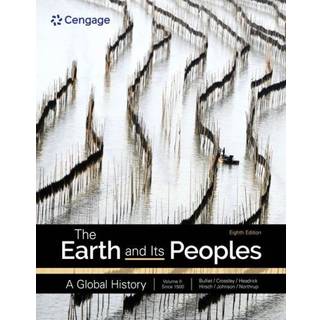 The Earth and Its Peoples: A Global History, Volume 2