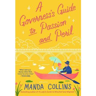 A Governess's Guide to Passion and Peril
