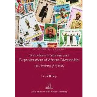 Postcolonial Criticism and Representations of African Dictatorship