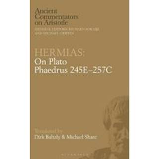 Hermias: On Plato Phaedrus 245E–257C