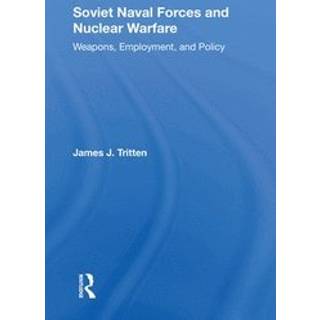 Soviet Naval Forces And Nuclear Warfare