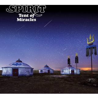 Spirit - Tent of Miracles: 2cd Remastered & Expanded Edition