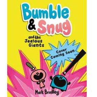 Bumble and Snug and the Jealous Giants