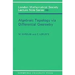 Algebraic Topology via Differential Geometry