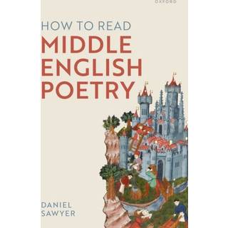 How to Read Middle English Poetry