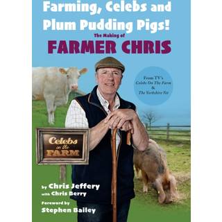 Farming, Celebs and Plum Pudding Pigs! The Making of Farmer Chris