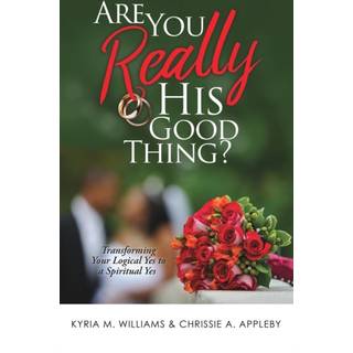 Are You REALLY His Good Thing?