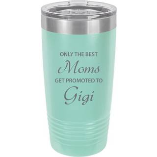 Kun de bedste mødre bliver forfremmet til gigi rustfrit stål indgraveret isoleret tumbler 20 oz rejsekaffe krus teal