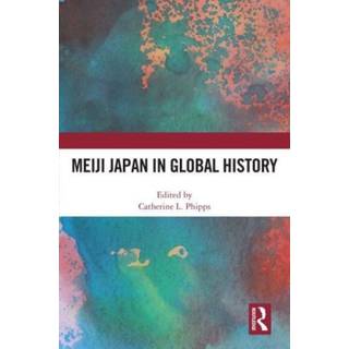 Meiji Japan in Global History