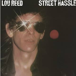 Lou Reed - Street Hassle