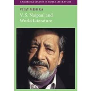 V. S. Naipaul and World Literature