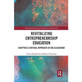 Revitalizing Entrepreneurship Education