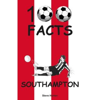 Southampton - 100 Facts