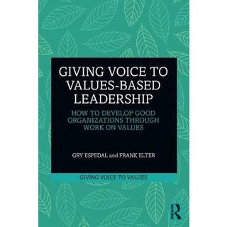 Giving Voice to Values-based Leadership