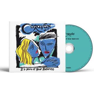 Caravan - Its None Of Your Business